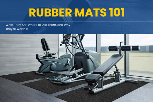 Rubber Mats 101: What They Are, Where to Use Them, and Why They're Worth It