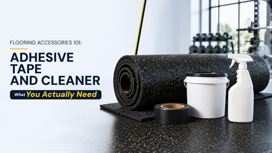 Flooring Accessories 101: Adhesive, Tape, and Cleaner — What You Actually Need